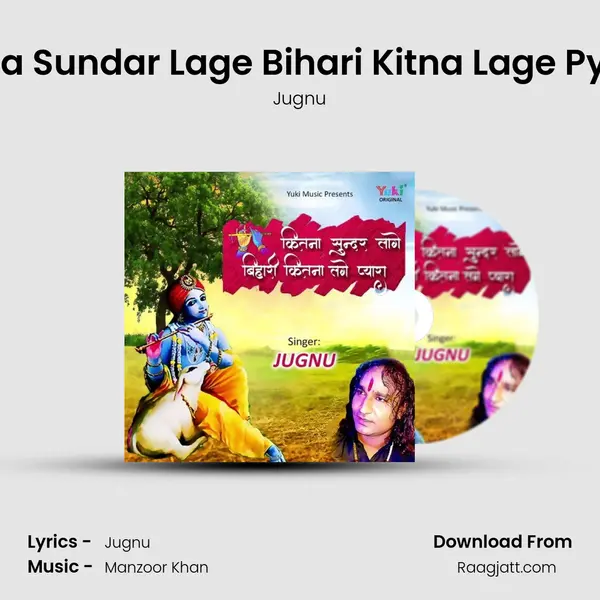 Kitna Sundar Lage Bihari Kitna Lage Pyara - Jugnu album cover 