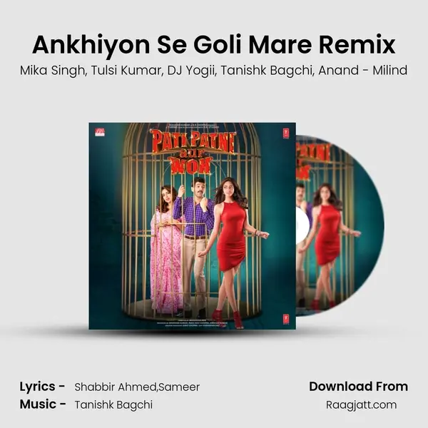 Ankhiyon Se Goli Mare Remix(Remix By Dj Yogii) - Mika Singh album cover 