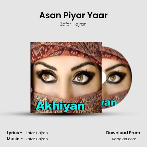 Asan Piyar Yaar - Zafar Hajran album cover 