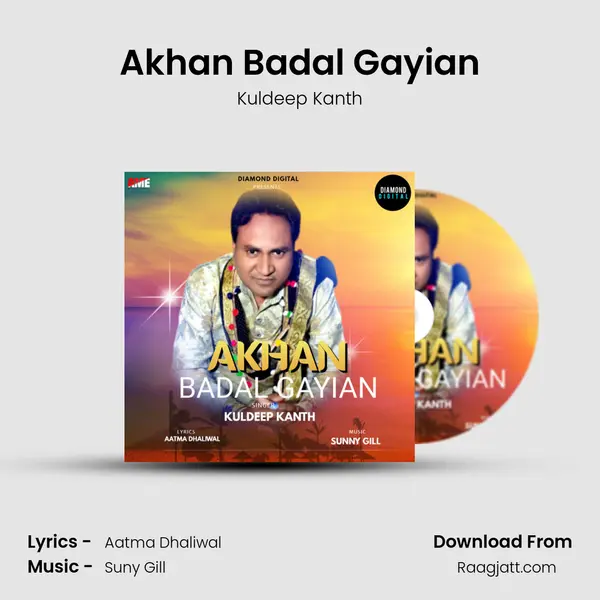 Akhan Badal Gayian - Kuldeep Kanth album cover 