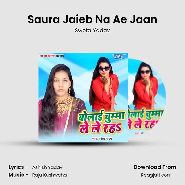 Saura Jaieb Na Ae Jaan mp3 song