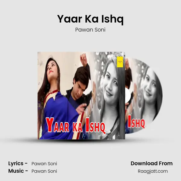 Yaar Ka Ishq - Pawan Soni album cover 