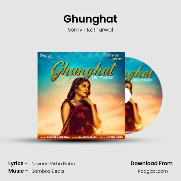 Ghunghat mp3 song