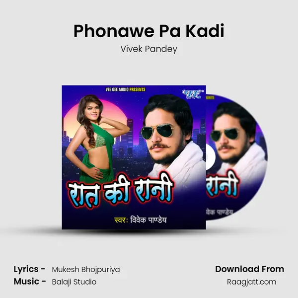 Phonawe Pa Kadi mp3 song