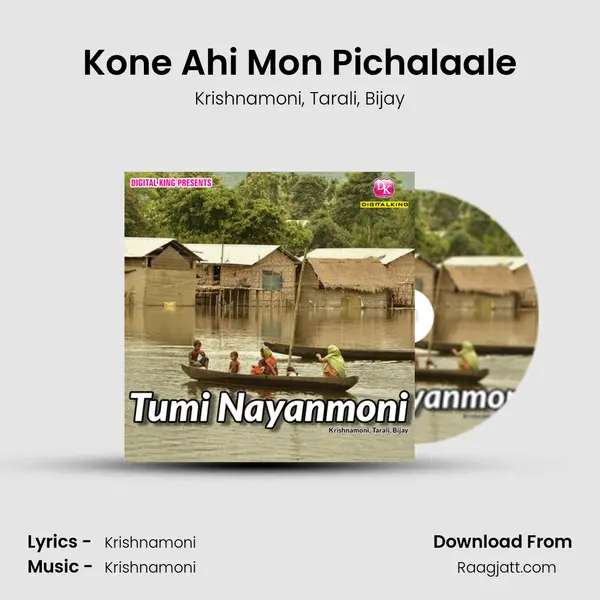 Kone Ahi Mon Pichalaale mp3 song