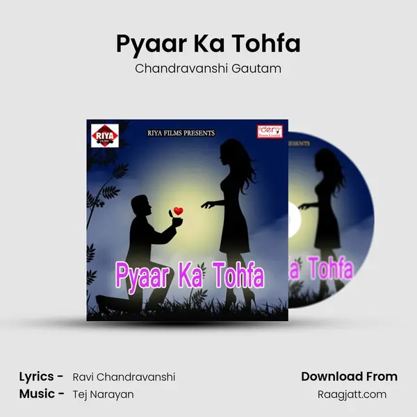 Pyaar Ka Tohfa - Chandravanshi Gautam album cover 