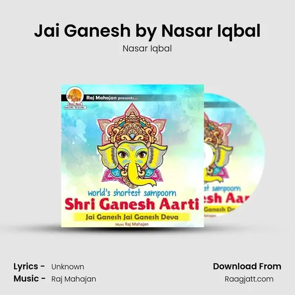 Jai Ganesh by Nasar Iqbal mp3 song