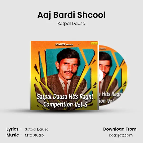 Aaj Bardi Shcool mp3 song