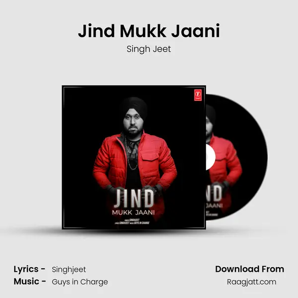 Jind Mukk Jaani - Singh Jeet album cover 