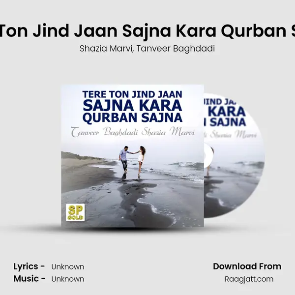 Tere Ton Jind Jaan Sajna Kara Qurban Sajna mp3 song