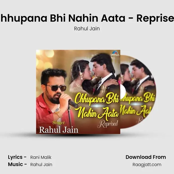 Chhupana Bhi Nahin Aata - Reprised mp3 song