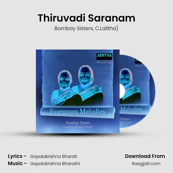 Thiruvadi Saranam - Bombay Sisters album cover 