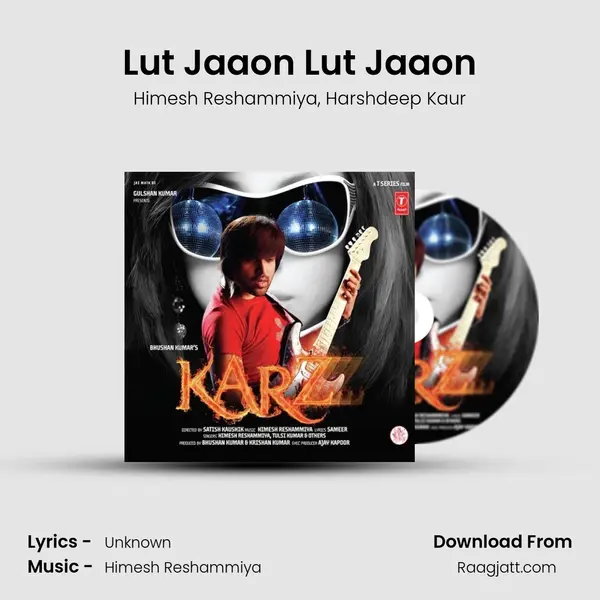 Lut Jaaon Lut Jaaon - Himesh Reshammiya album cover 