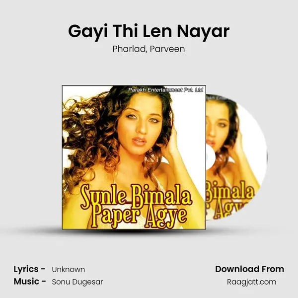 Gayi Thi Len Nayar mp3 song