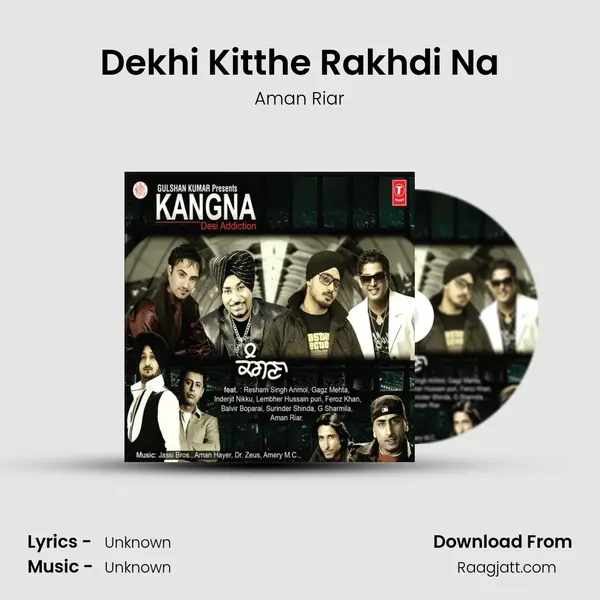 Dekhi Kitthe Rakhdi Na - Aman Riar album cover 