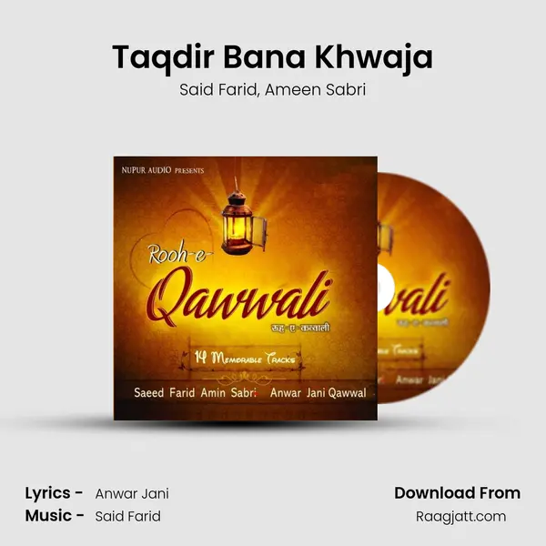 Taqdir Bana Khwaja - Said Farid album cover 