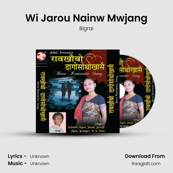 Wi Jarou Nainw Mwjang - Bigrai album cover 