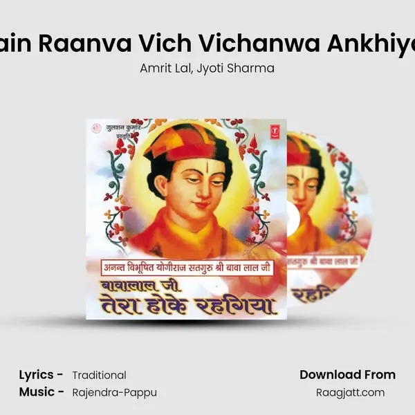 Main Raanva Vich Vichanwa Ankhiyan mp3 song