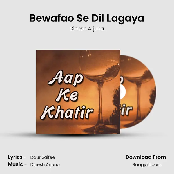 Bewafao Se Dil Lagaya mp3 song