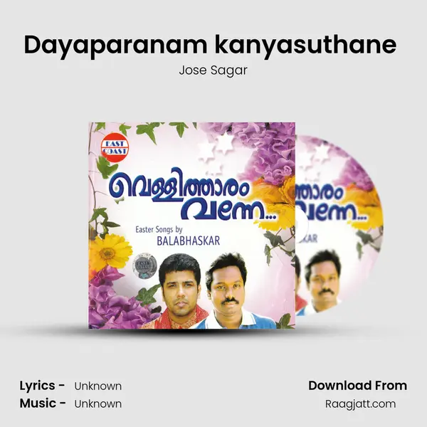 Dayaparanam kanyasuthane (M) - Jose Sagar album cover 