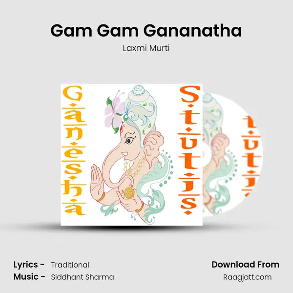 Gam Gam Gananatha - Laxmi Murti album cover 