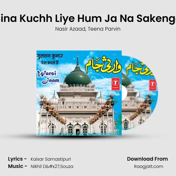 Bina Kuchh Liye Hum Ja Na Sakenge - Nasir Azaad album cover 