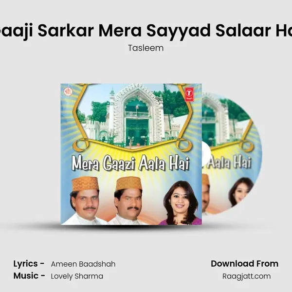 Gaaji Sarkar Mera Sayyad Salaar Hai - Tasleem album cover 