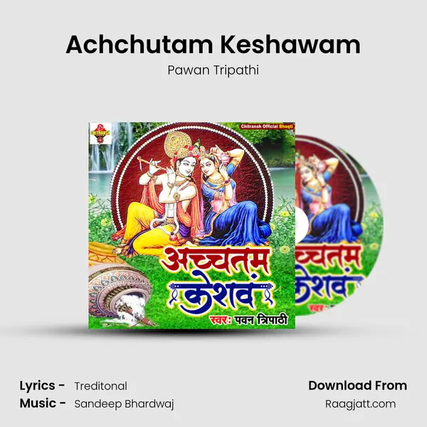 Achchutam Keshawam mp3 song