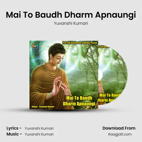 Mai To Baudh Dharm Apnaungi - Yuvanshi Kumari album cover 