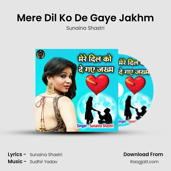 Mere Dil Ko De Gaye Jakhm mp3 song