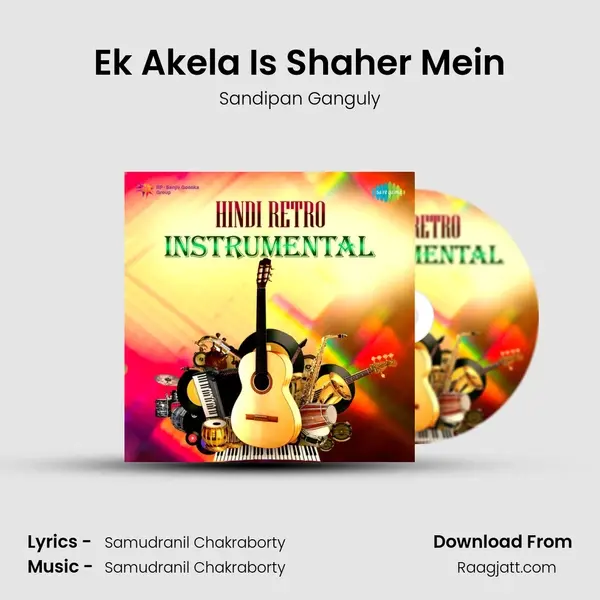 Ek Akela Is Shaher Mein - Sandipan Ganguly mp3 song