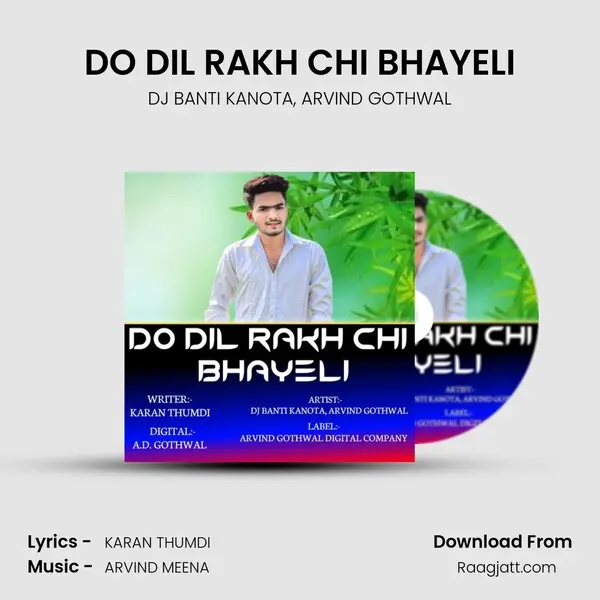 DO DIL RAKH CHI BHAYELI - DJ BANTI KANOTA album cover 