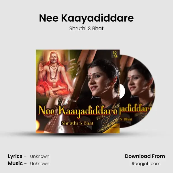 Nee Kaayadiddare - Shruthi S Bhat album cover 