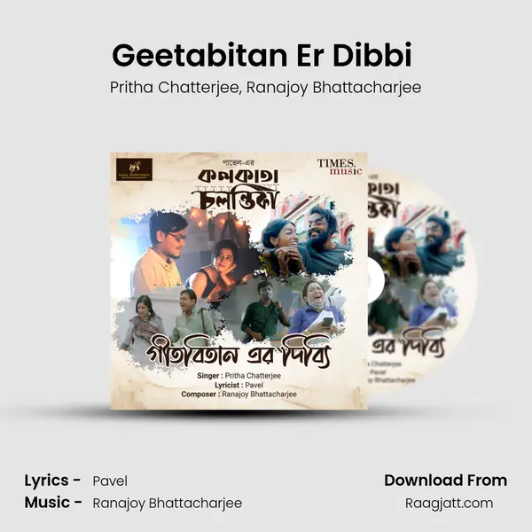 Geetabitan Er Dibbi (From Kolkata Chalantika) mp3 song