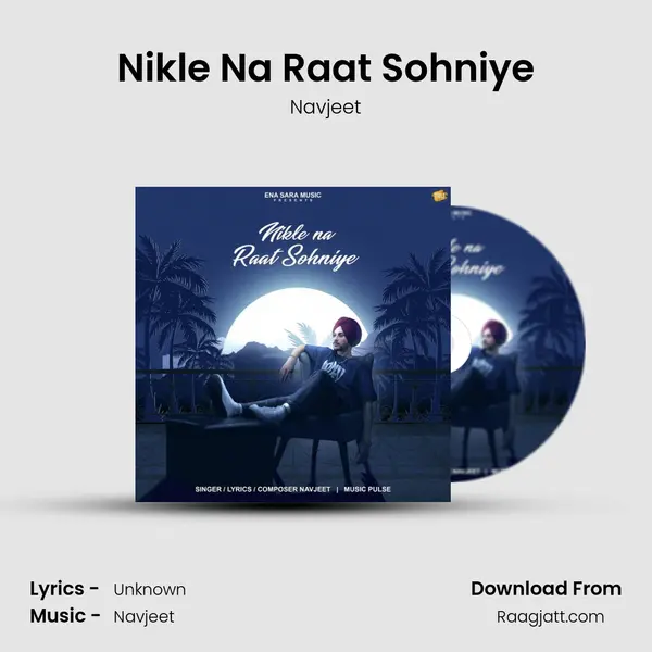 Nikle Na Raat Sohniye mp3 song