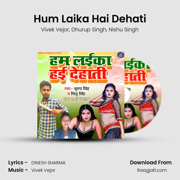 Hum Laika Hai Dehati mp3 song