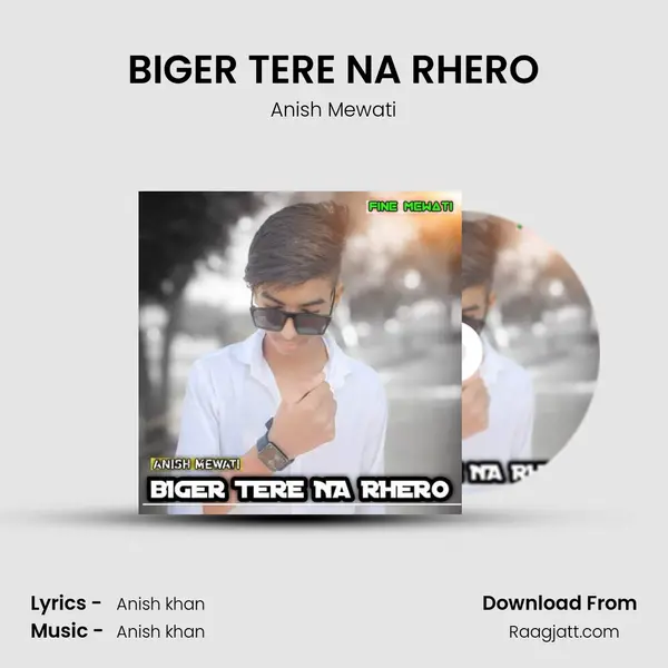 BIGER TERE NA RHERO mp3 song