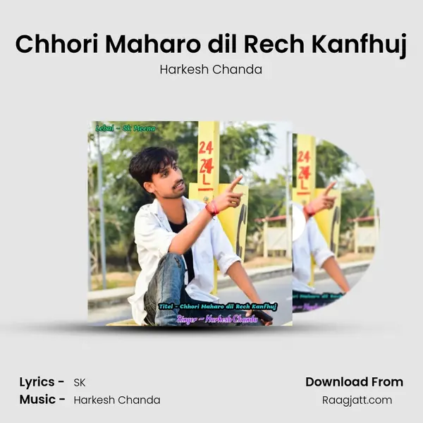 Chhori Maharo dil Rech Kanfhuj - Harkesh Chanda album cover 