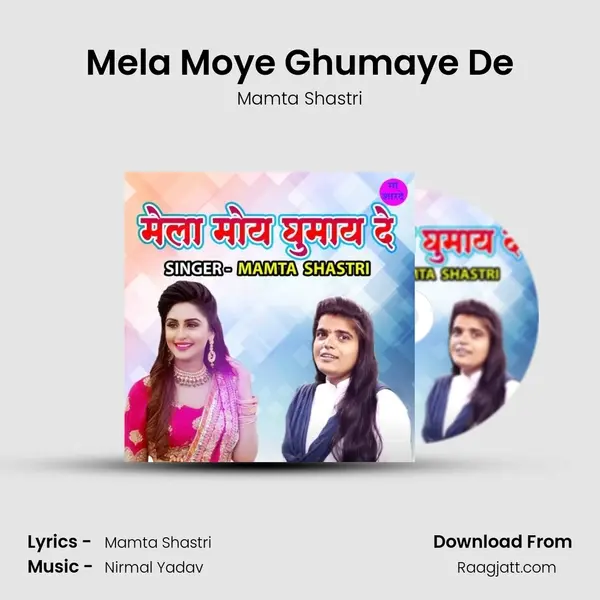 Mela Moye Ghumaye De - Mamta Shastri album cover 