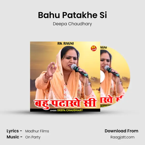 Bahu Patakhe Si - Deepa Chaudhary album cover 