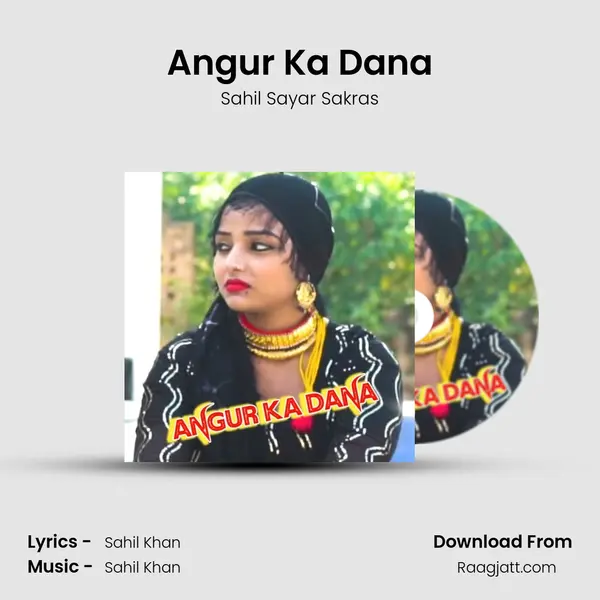 Angur Ka Dana - Sahil Sayar Sakras album cover 