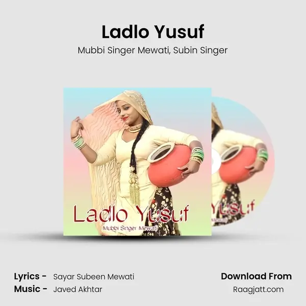 Ladlo Yusuf - Mubbi Singer Mewati album cover 