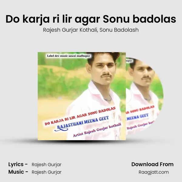 Do karja ri lir agar Sonu badolas - Rajesh Gurjar Kothali album cover 