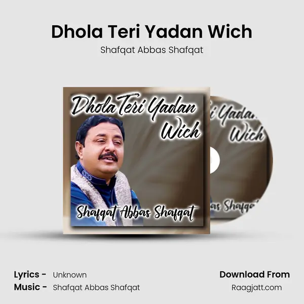 Dhola Teri Yadan Wich - Shafqat Abbas Shafqat album cover 