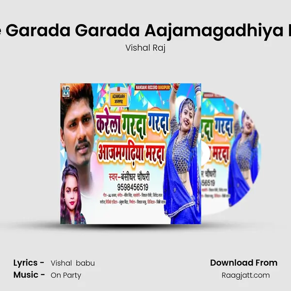 Karele Garada Garada Aajamagadhiya Marda mp3 song