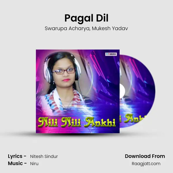 Pagal Dil - Swarupa Acharya album cover 