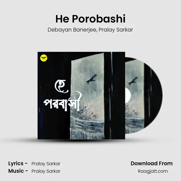 He Porobashi - Debayan Banerjee album cover 