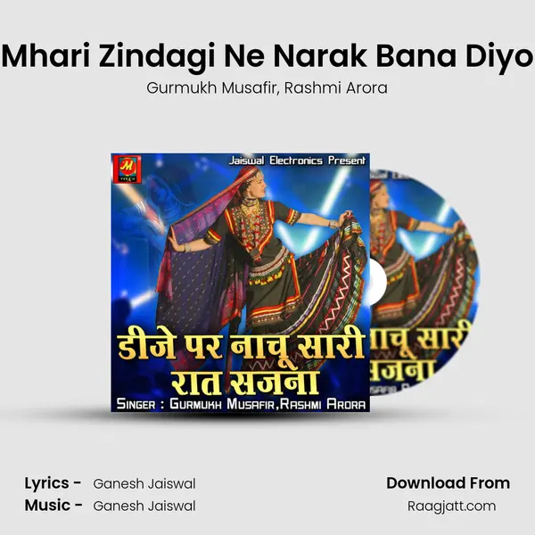 Mhari Zindagi Ne Narak Bana Diyo mp3 song