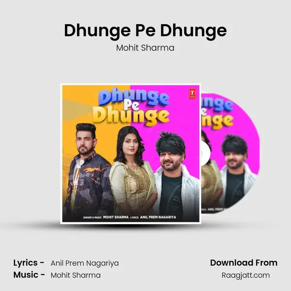 Dhunge Pe Dhunge - Mohit Sharma album cover 