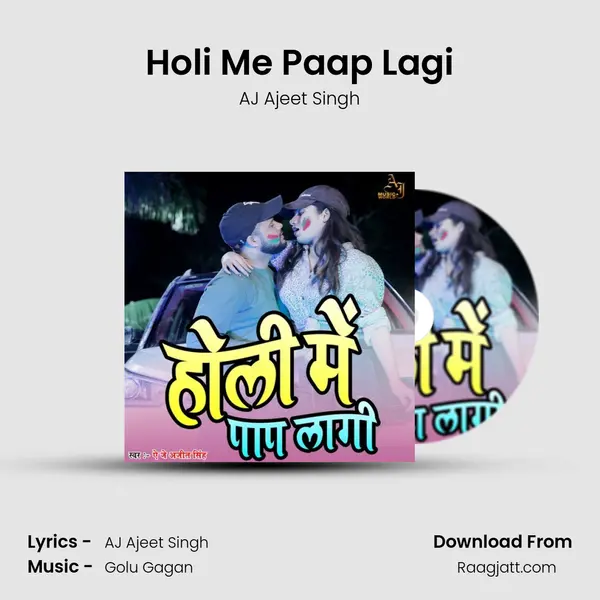 Holi Me Paap Lagi - AJ Ajeet Singh album cover 